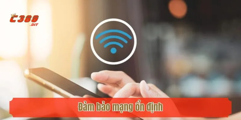 Đảm bảo mạng ổn định