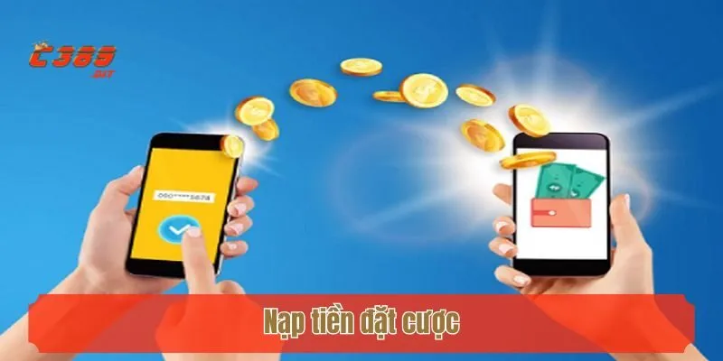 Nạp tiền đặt cược