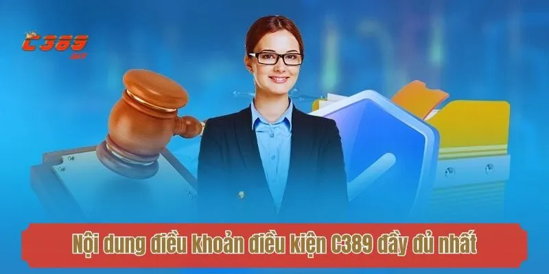 Nội dung điều khoản điều kiện C389 đầy đủ nhất