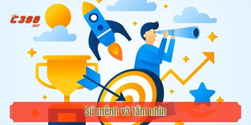 Sứ mệnh và tầm nhìn của nhà cái